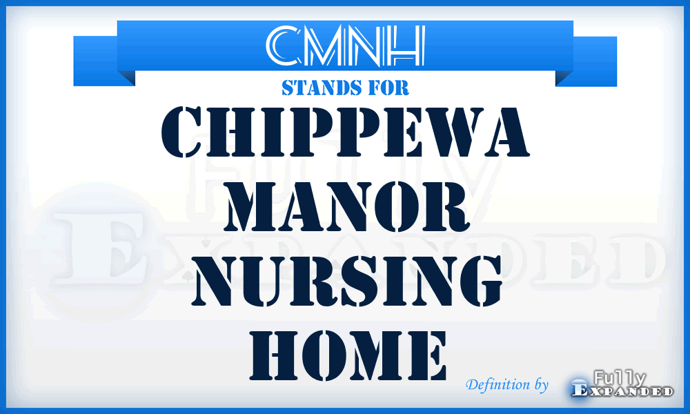 CMNH - Chippewa Manor Nursing Home