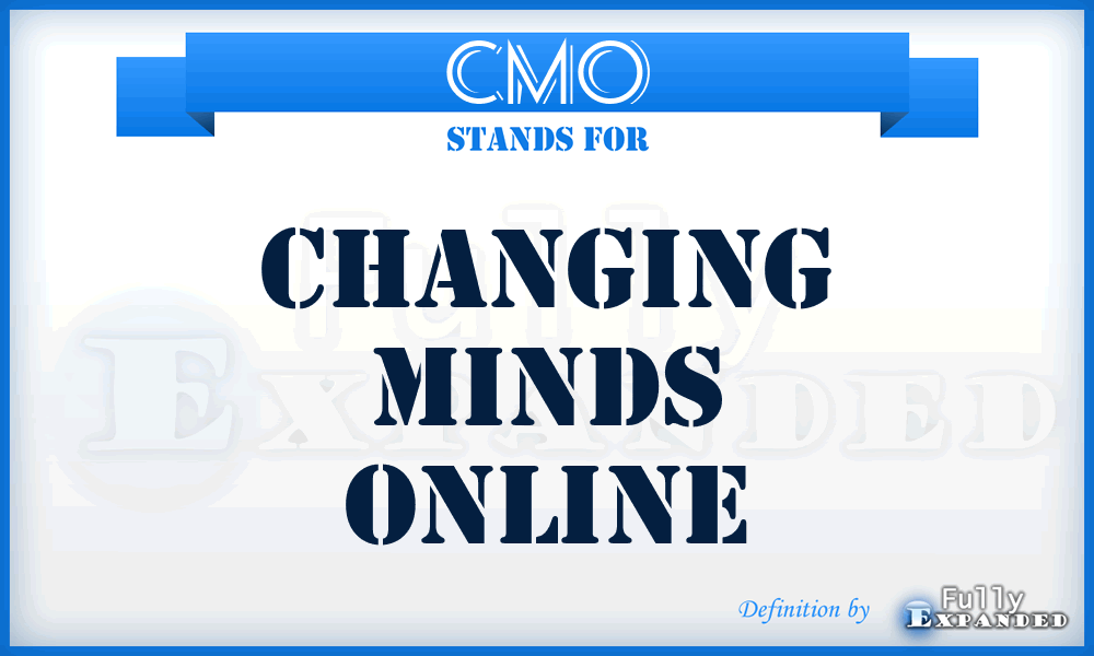 CMO - Changing Minds Online