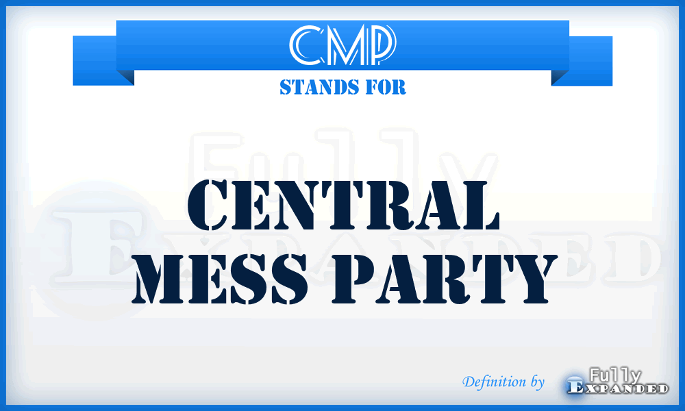 CMP - Central Mess Party