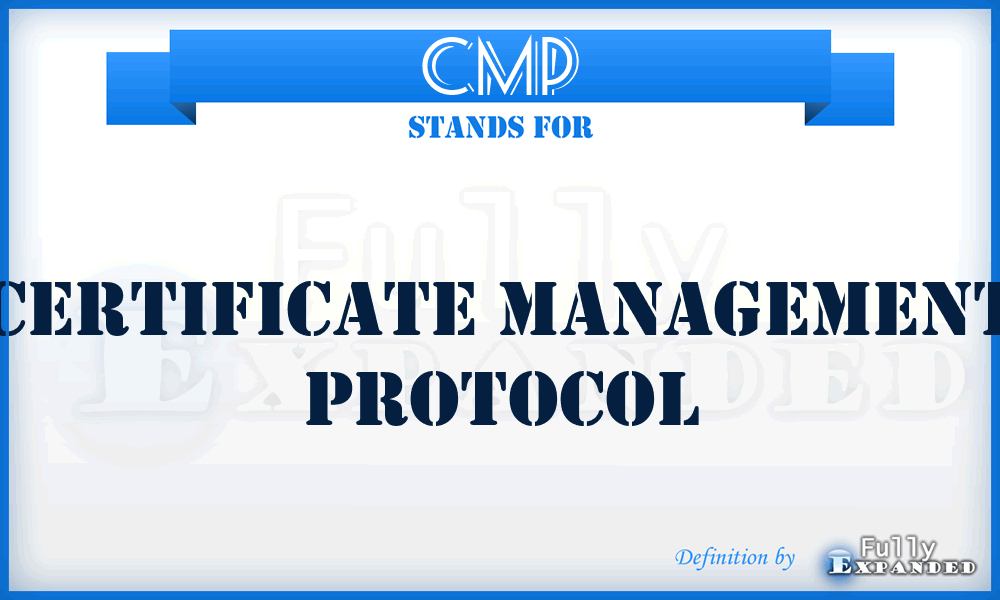 CMP - Certificate Management Protocol