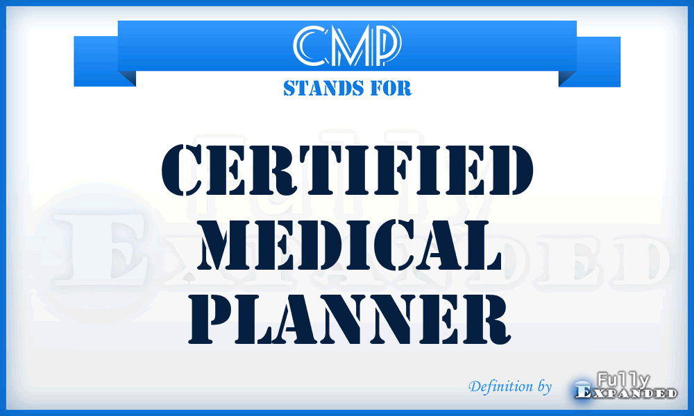 CMP - Certified Medical Planner