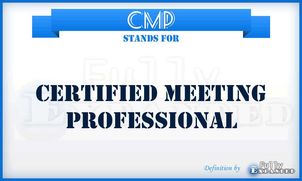 CMP - Certified Meeting Professional
