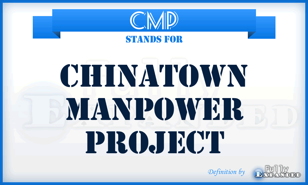 CMP - Chinatown Manpower Project