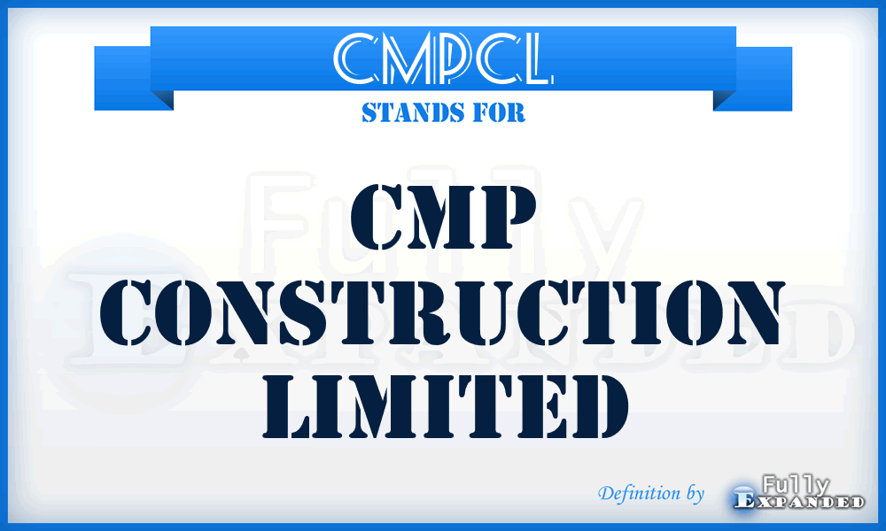 CMPCL - CMP Construction Limited