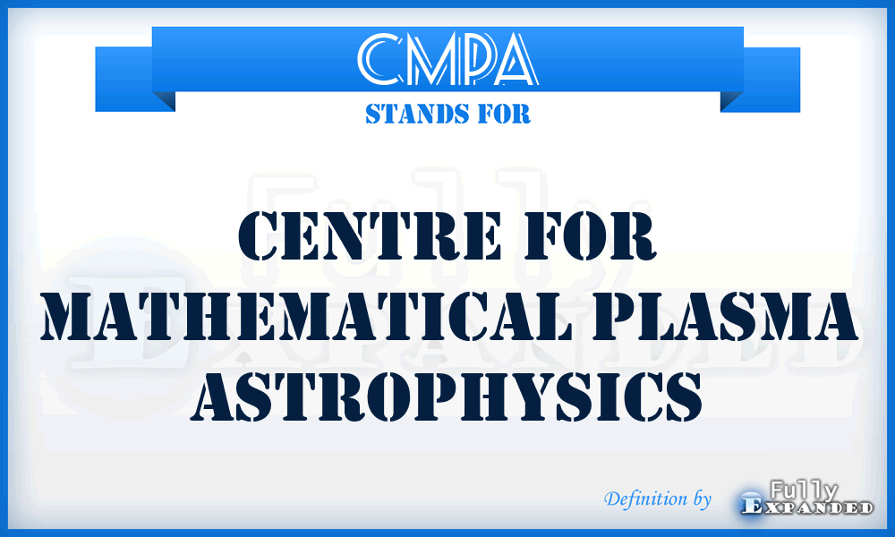 CMPA - Centre for mathematical Plasma Astrophysics