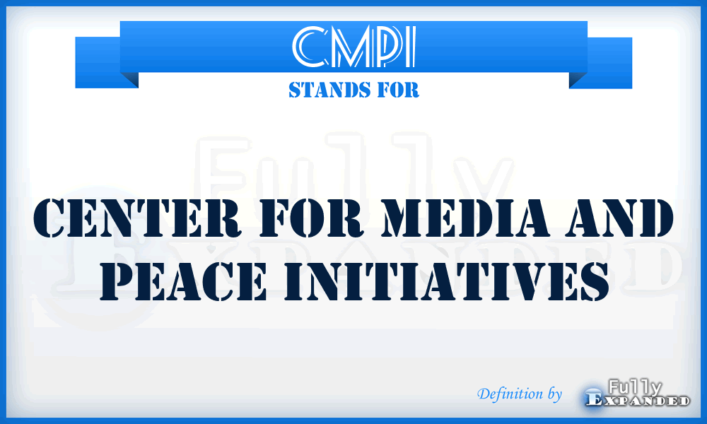 CMPI - Center for Media and Peace Initiatives