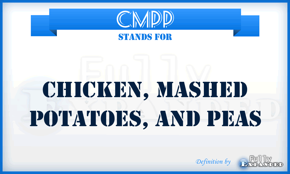 CMPP - Chicken, Mashed Potatoes, and Peas