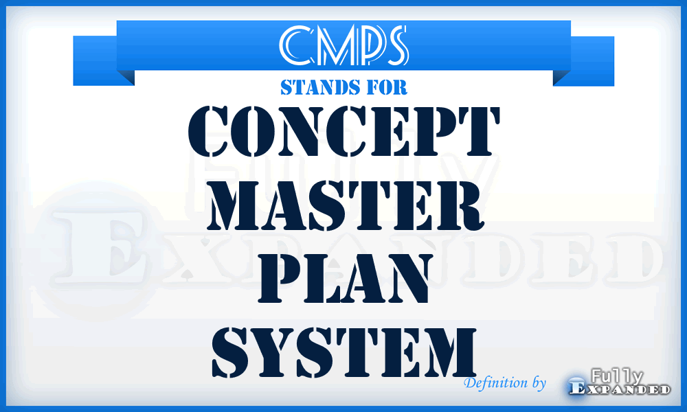 CMPS - Concept Master Plan System