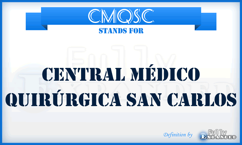 CMQSC - Central Médico Quirúrgica San Carlos