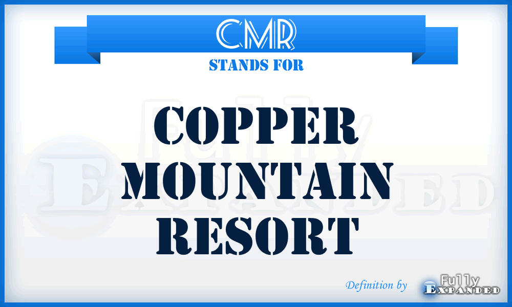 CMR - Copper Mountain Resort