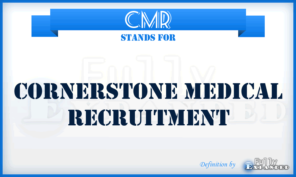 CMR - Cornerstone Medical Recruitment