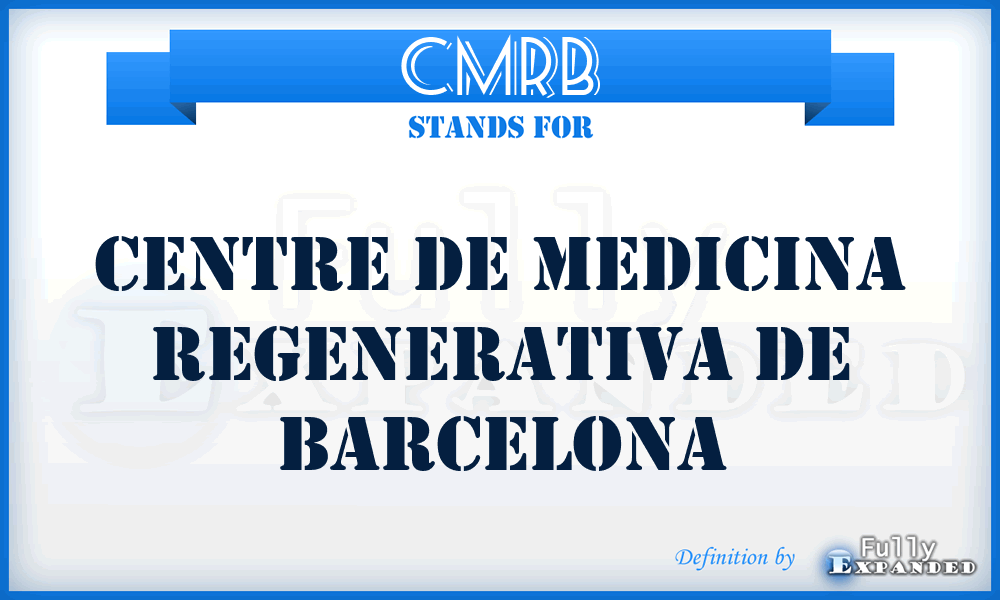 CMRB - Centre de Medicina Regenerativa de Barcelona