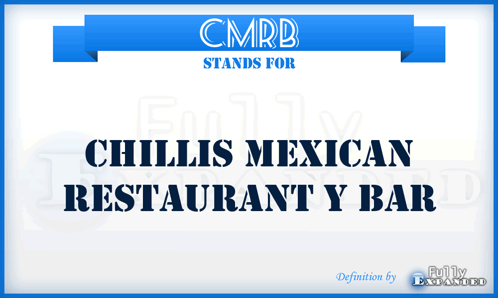 CMRB - Chillis Mexican Restaurant y Bar