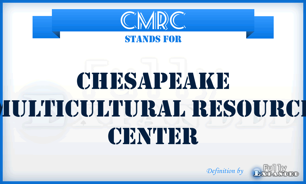 CMRC - Chesapeake Multicultural Resource Center