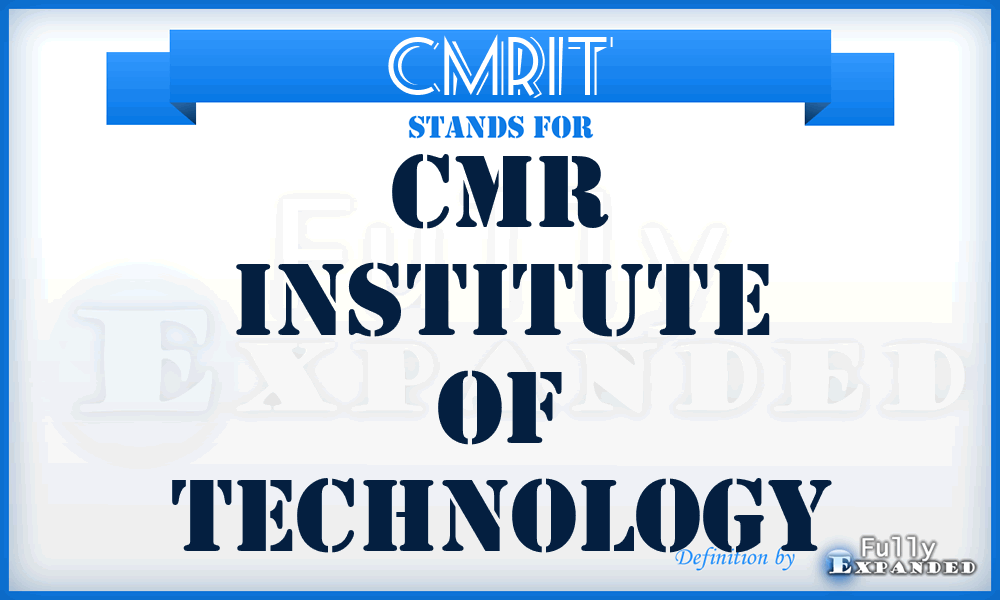CMRIT - CMR Institute of Technology