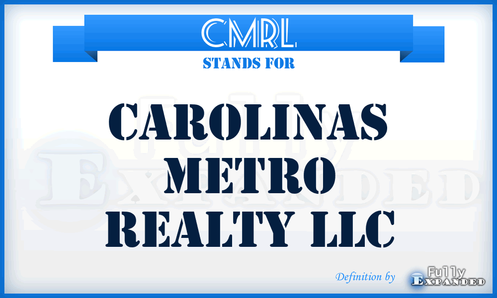 CMRL - Carolinas Metro Realty LLC