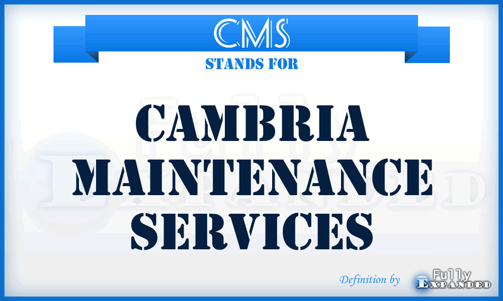 CMS - Cambria Maintenance Services