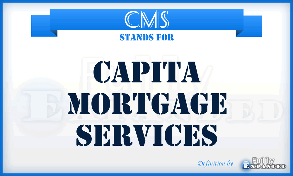 CMS - Capita Mortgage Services