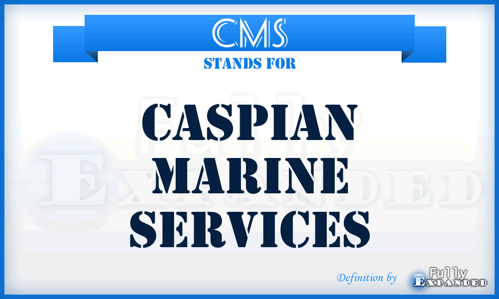 CMS - Caspian Marine Services