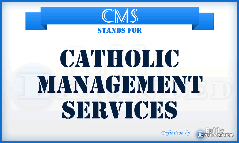CMS - Catholic Management Services