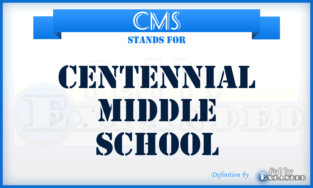 CMS - Centennial Middle School