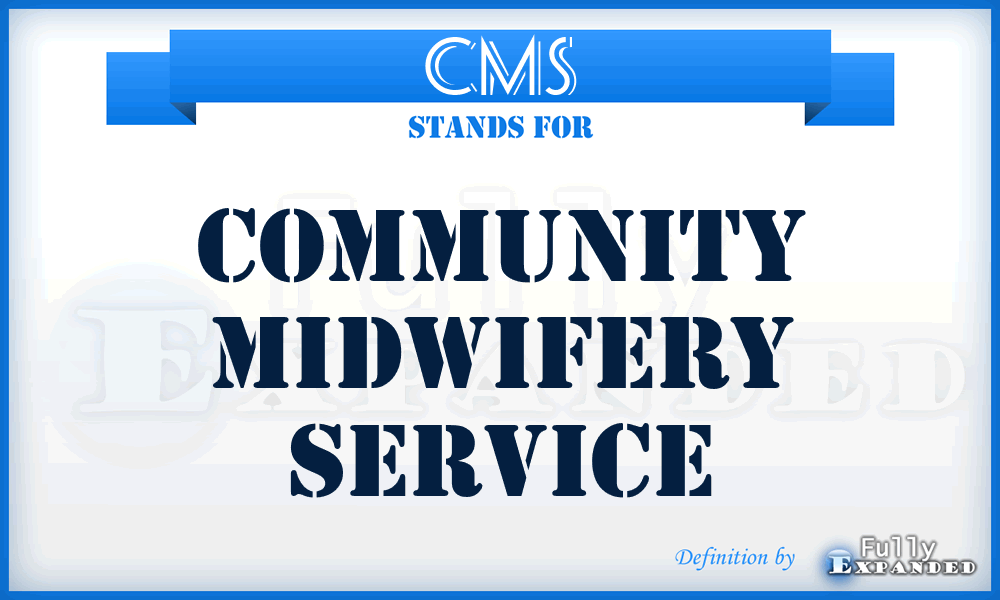 CMS - Community Midwifery Service