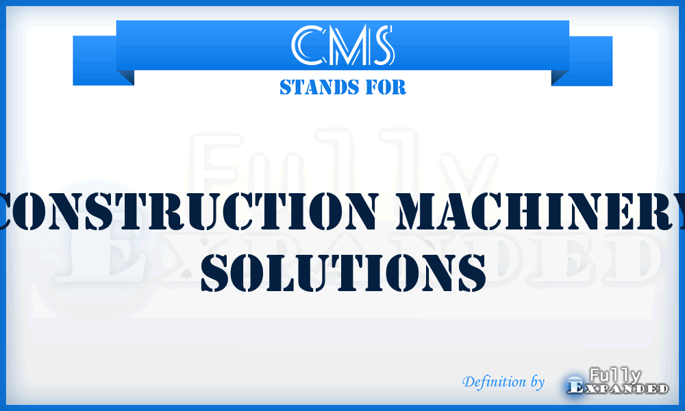 CMS - Construction Machinery Solutions