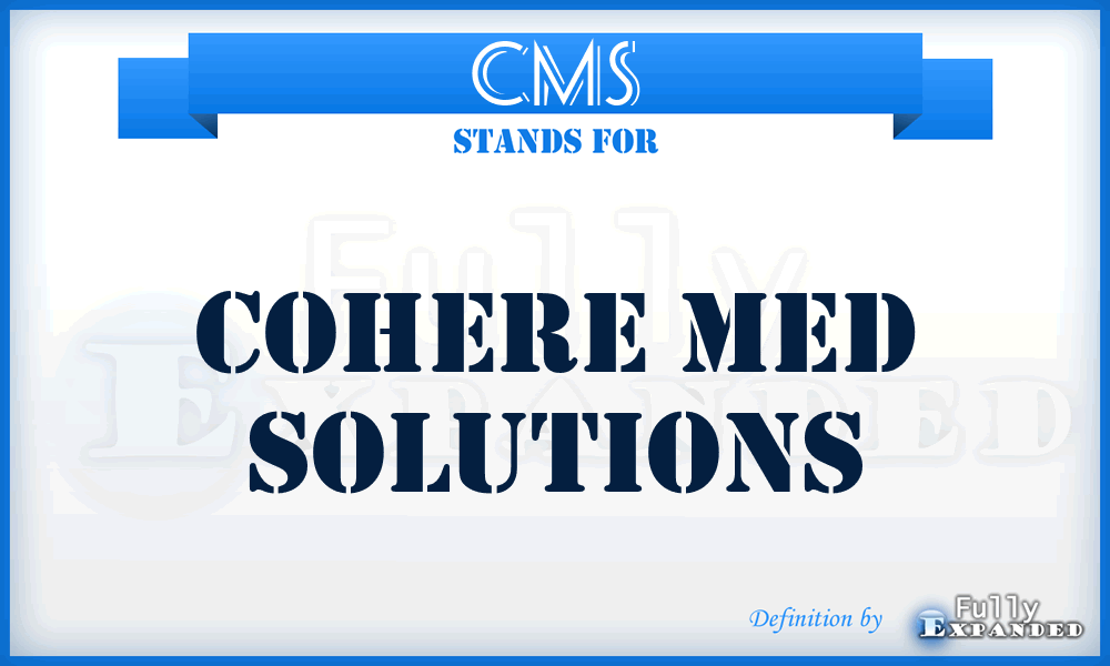 CMS - Cohere Med Solutions