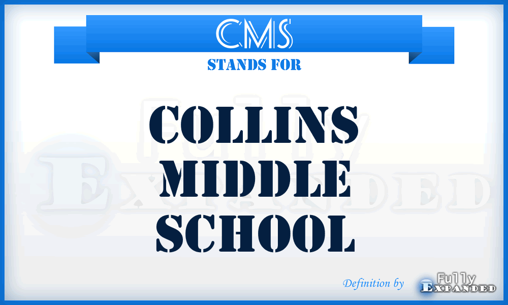 CMS - Collins Middle School