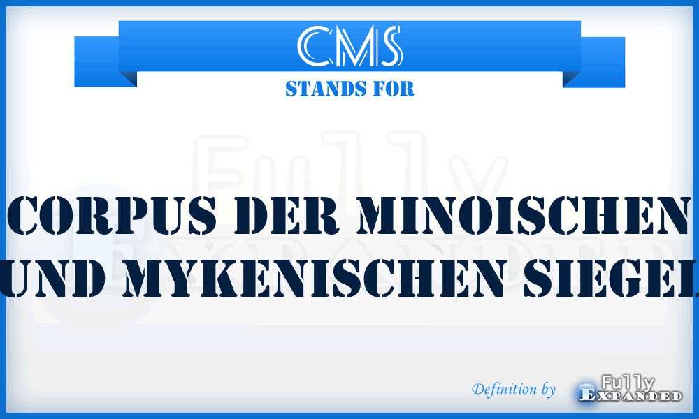 CMS - Corpus der minoischen und mykenischen Siegel