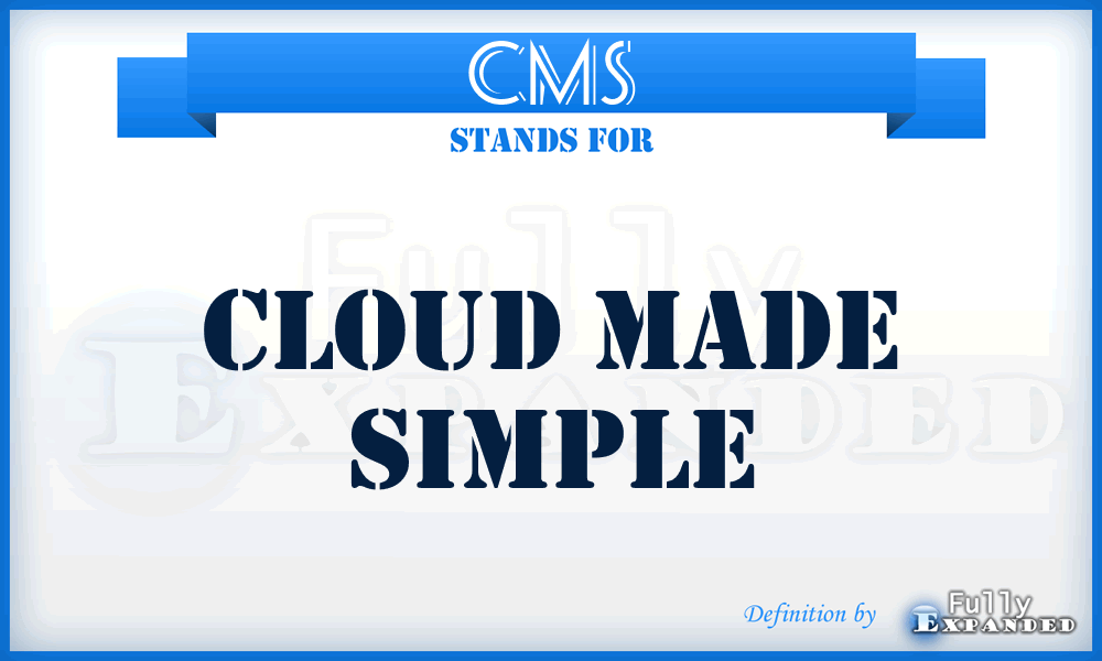 CMS - Cloud Made Simple
