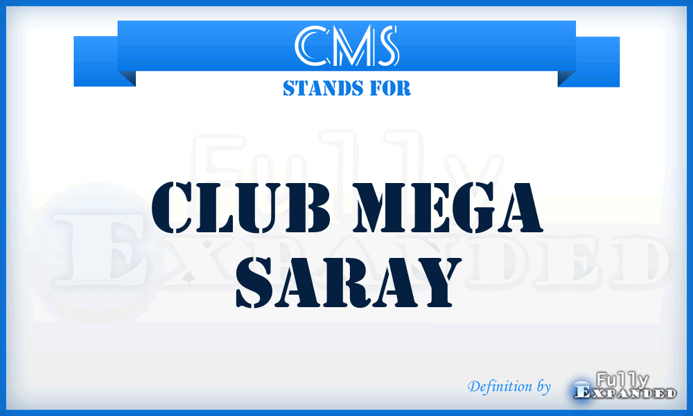 CMS - Club Mega Saray