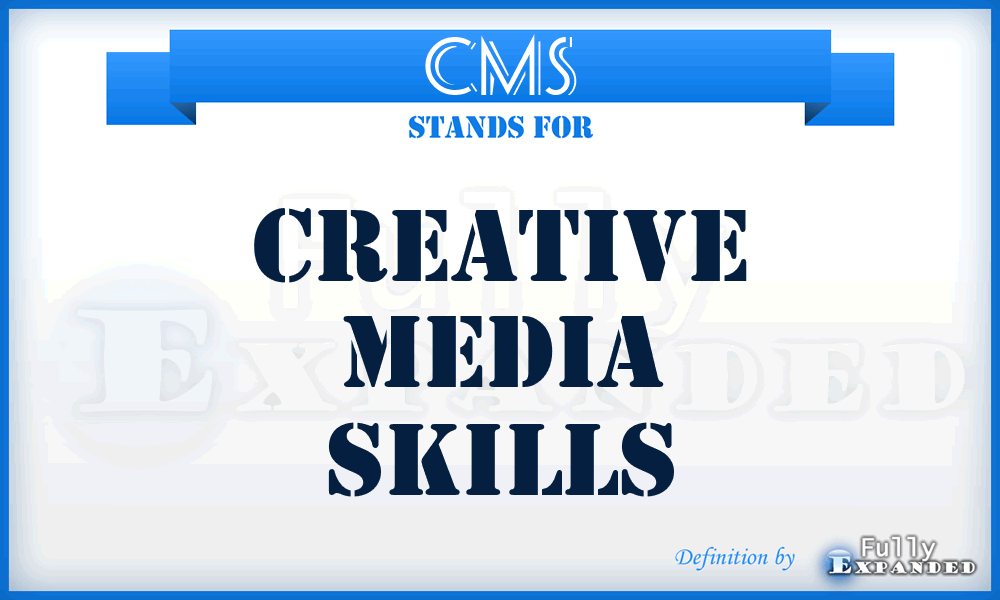 CMS - Creative Media Skills