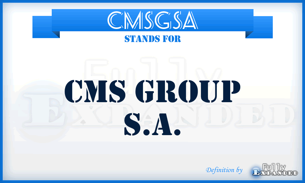 CMSGSA - CMS Group S.A.