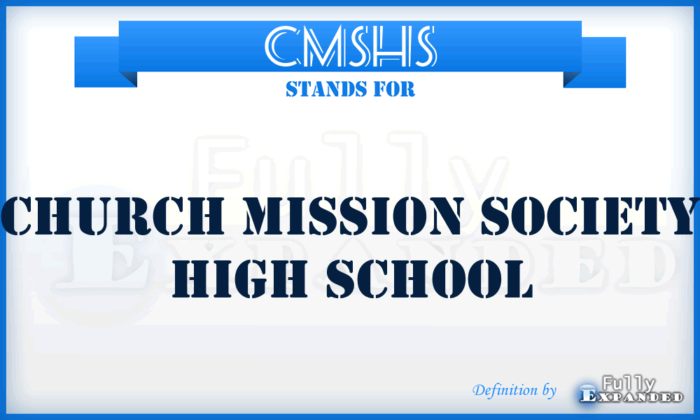 CMSHS - Church Mission Society High School
