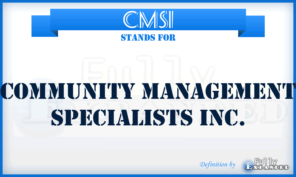 CMSI - Community Management Specialists Inc.