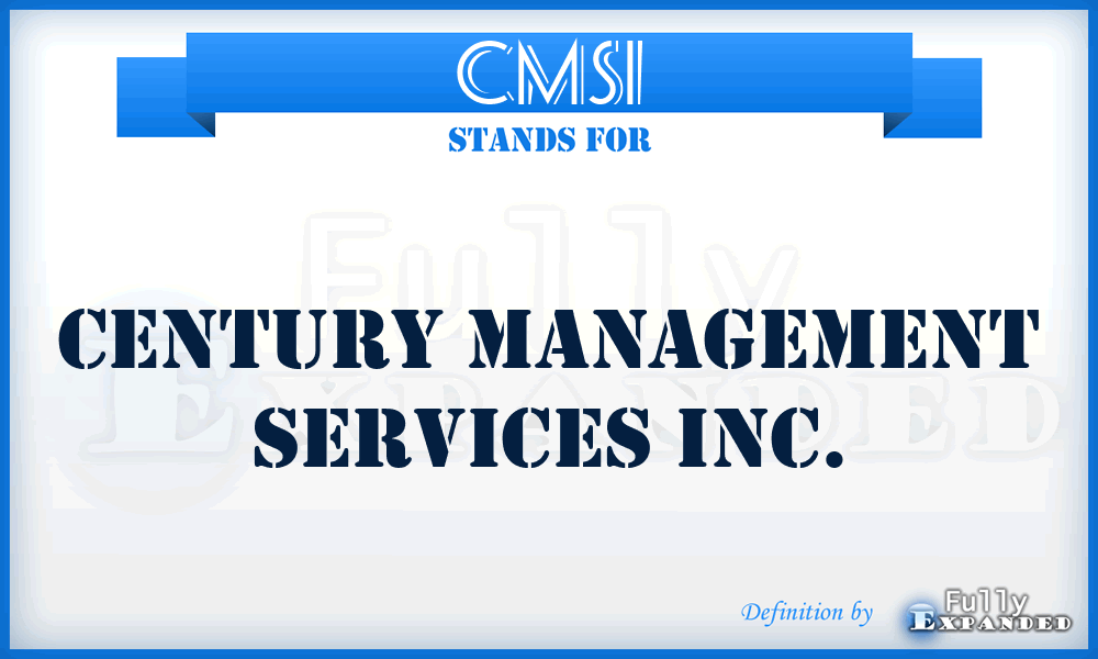 CMSI - Century Management Services Inc.