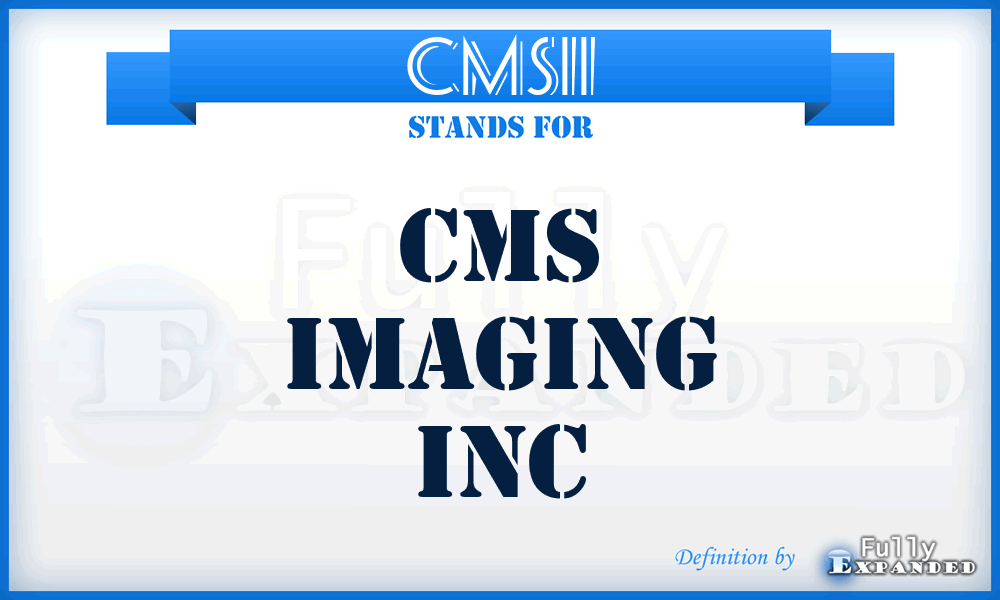 CMSII - CMS Imaging Inc