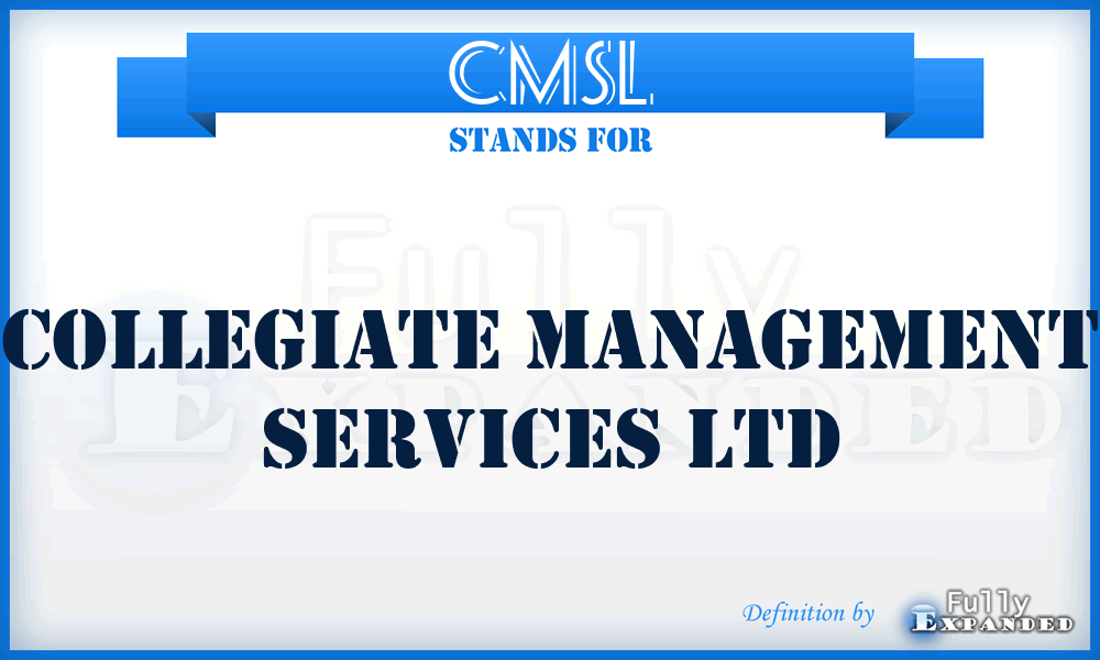 CMSL - Collegiate Management Services Ltd