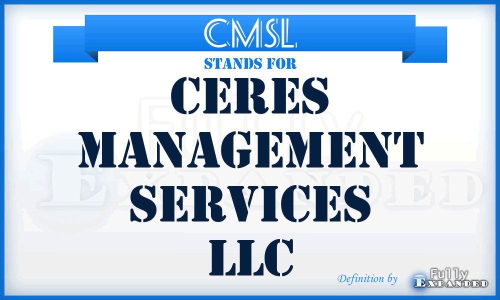 CMSL - Ceres Management Services LLC