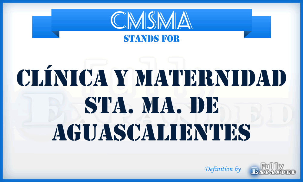 CMSMA - Clínica y Maternidad Sta. Ma. de Aguascalientes