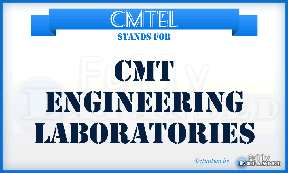 CMTEL - CMT Engineering Laboratories