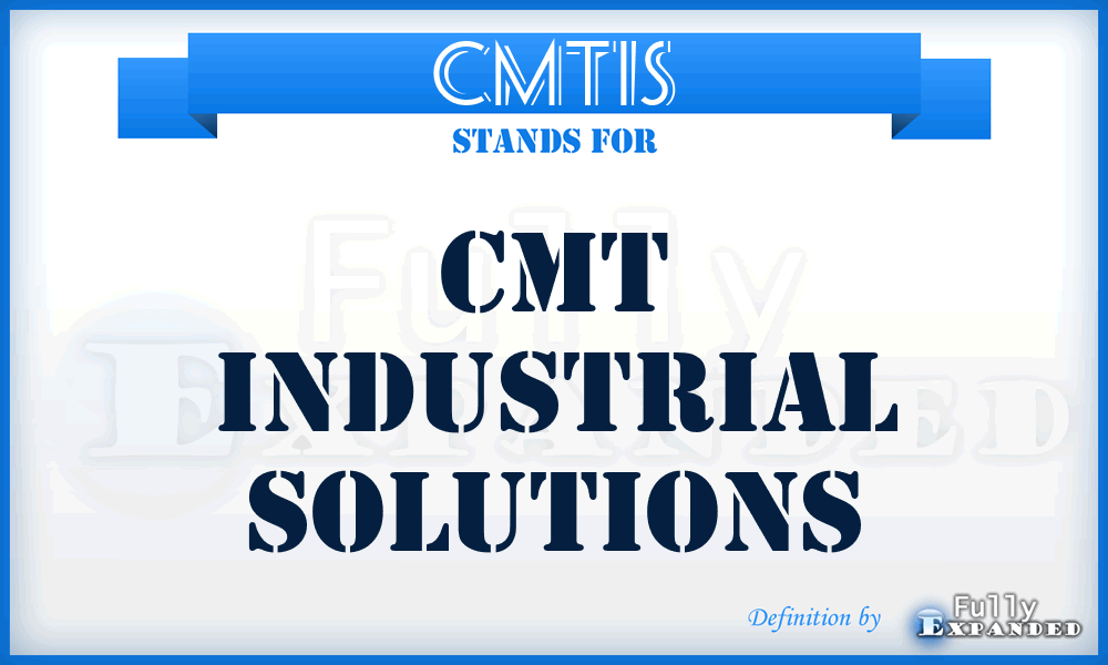 CMTIS - CMT Industrial Solutions