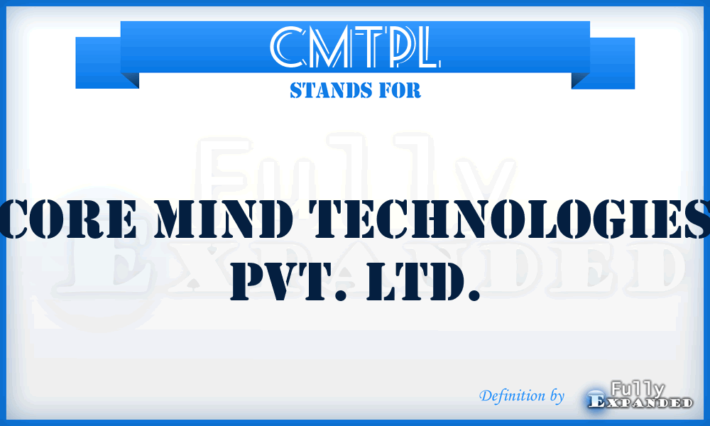 CMTPL - Core Mind Technologies Pvt. Ltd.