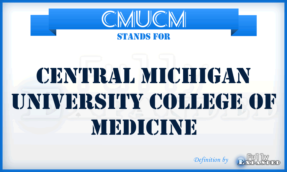 CMUCM - Central Michigan University College of Medicine