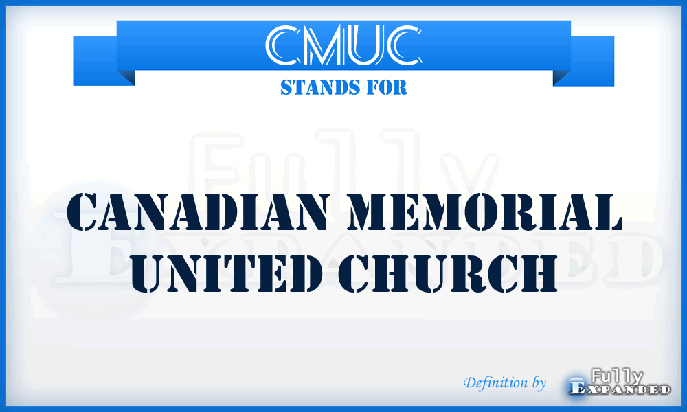 CMUC - Canadian Memorial United Church