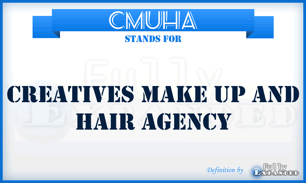 CMUHA - Creatives Make Up and Hair Agency