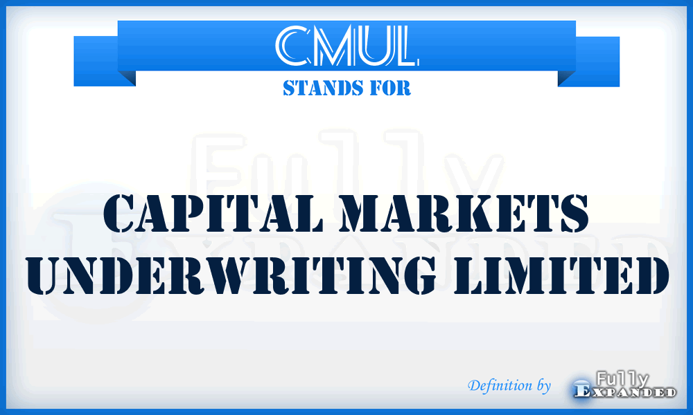 CMUL - Capital Markets Underwriting Limited