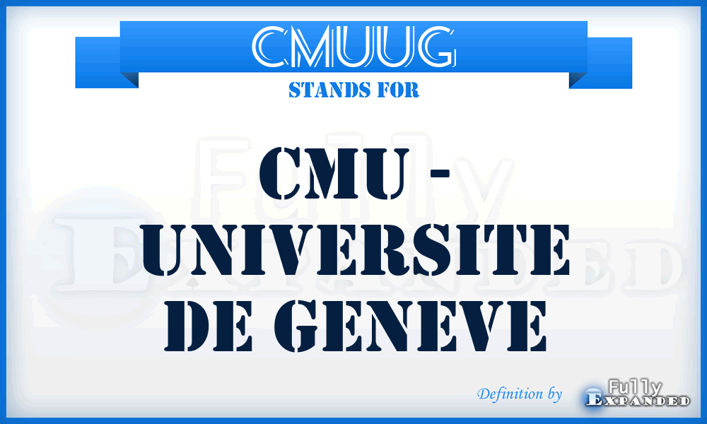 CMUUG - CMU - Universite de Geneve