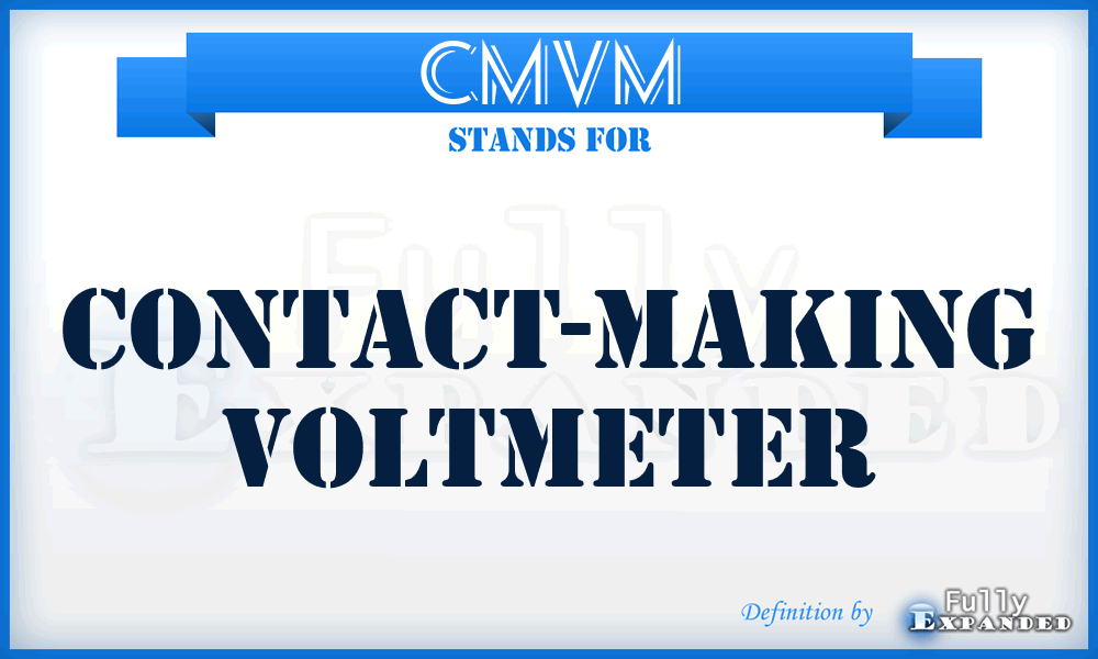 CMVM - contact-making voltmeter